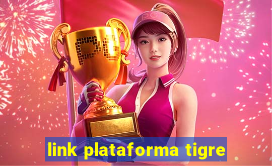 link plataforma tigre